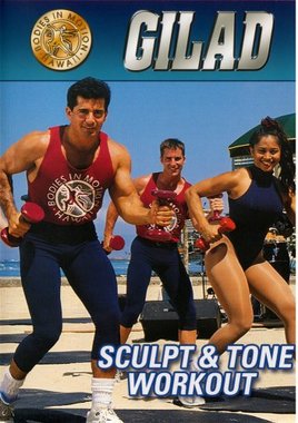 Gilad's Classic Collection Bodies in Motion Sculp and Tone Workout